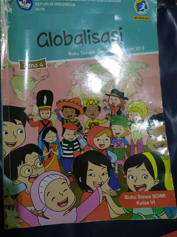 Buku Siswa kelas VI Kurikulum 2013, Tema 4 ( Globalisasi )