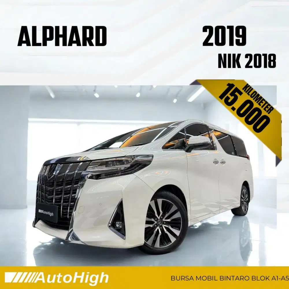 DP10% [Km15.000] Alphard G 2018 White Reg 2019 #AUTOHIGH