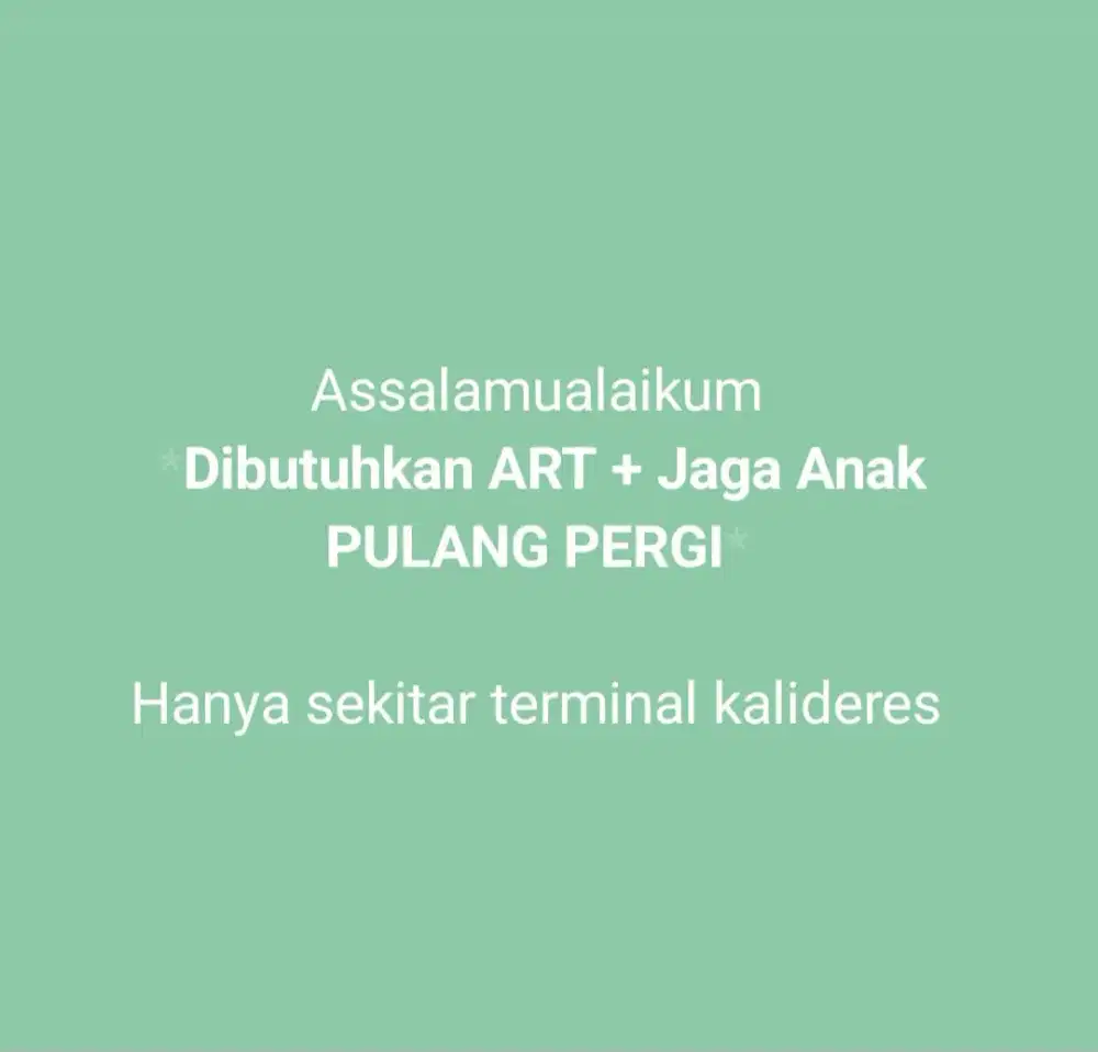 Lowongan ART + ngasuh anak