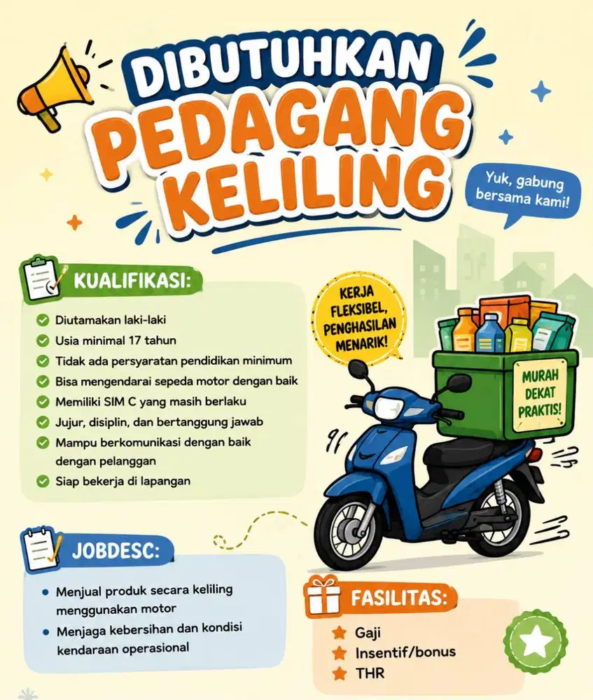 DIBUTUHKAN PEDAGANG KELILING (MENGGUNAKAN MOTOR)
