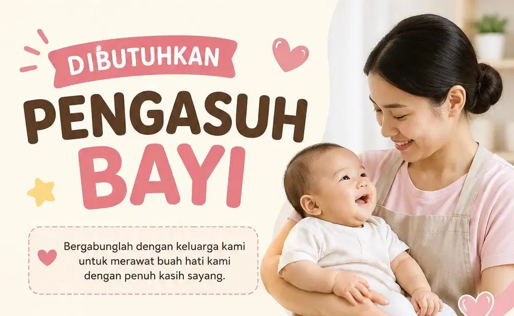 LOWONGAN PEKERJAAN – PENGASUH BAYI