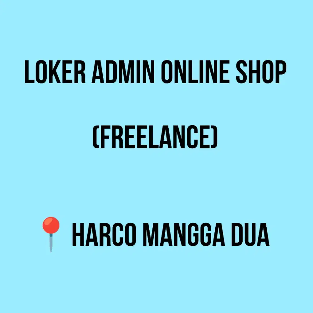 LOWONGAN PEKERJAAN FREELANCE ADMIN ONLINE SHOP