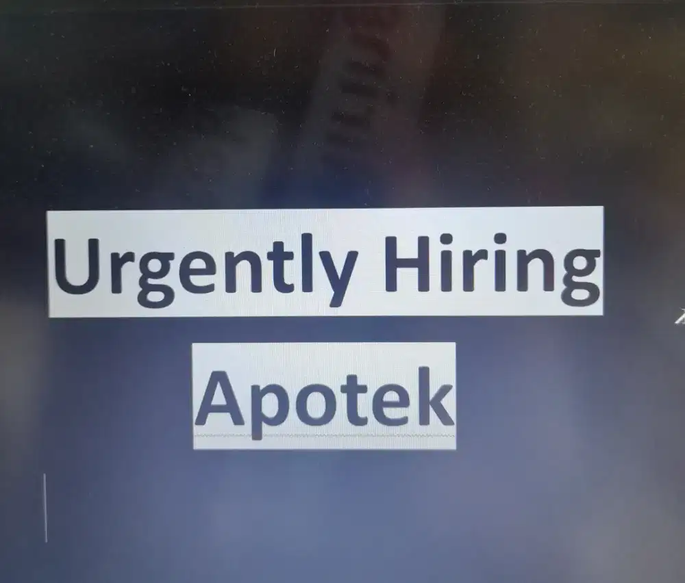 Urgently Hiring - Karyawan Apotek (Khusus Perempuan)