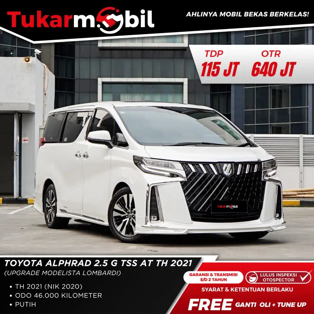 ALPHARD 2.5 G TSS AT (Upgrade modelista lombard)  tahun  2021