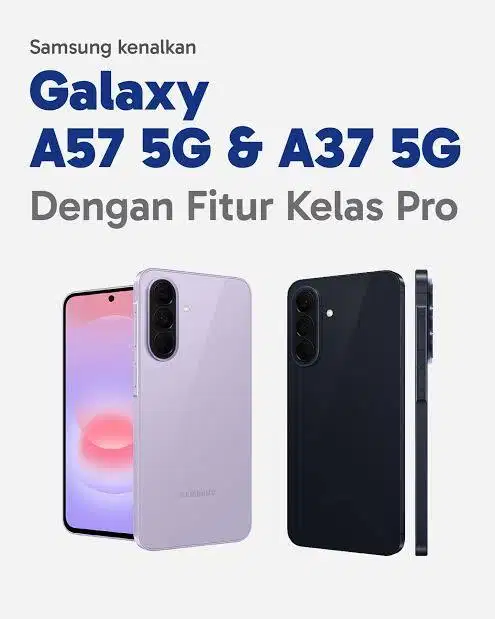 Samsung A57 & A37