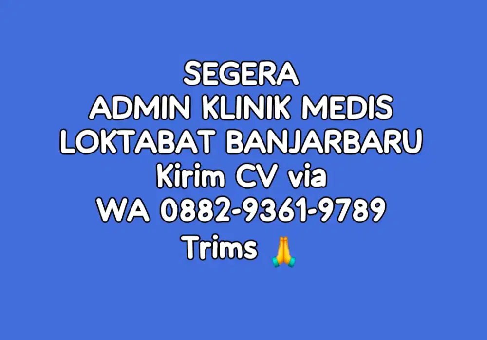 Segera Admini Klinik Medis