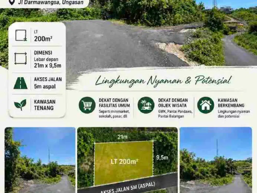 TANAH KAVLING SIAP BANGUN DI JL. DARMAWANGSA - UNGASAN, BADUNG

Spesifikasi :

Luas Tanah : 200m²

Dimensi : 21 x 9,5

SHM

Harga 650Juta / Are

Selling Point :

Dekat Kawasan Wisata

Dekat Fasum

Kawasan Berkembang

Akses Jalan Aspal 5