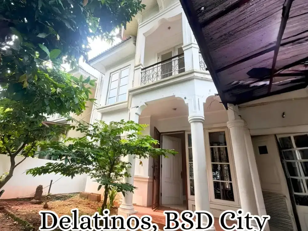 Jual Rumah Di Delatinos BSD Serpong Dekat Akses Bintaro Dan Jakarta