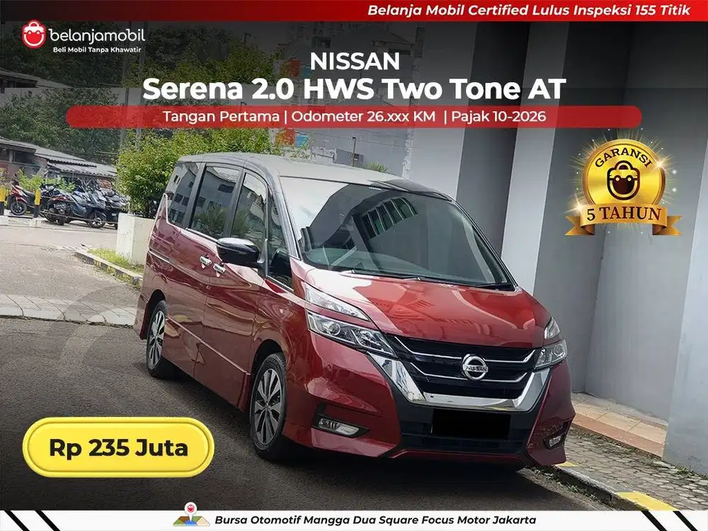 [ GARANSI 5TH ] Nissan Serena 2.0 HWS High Way Star Two Tone 2019/2020