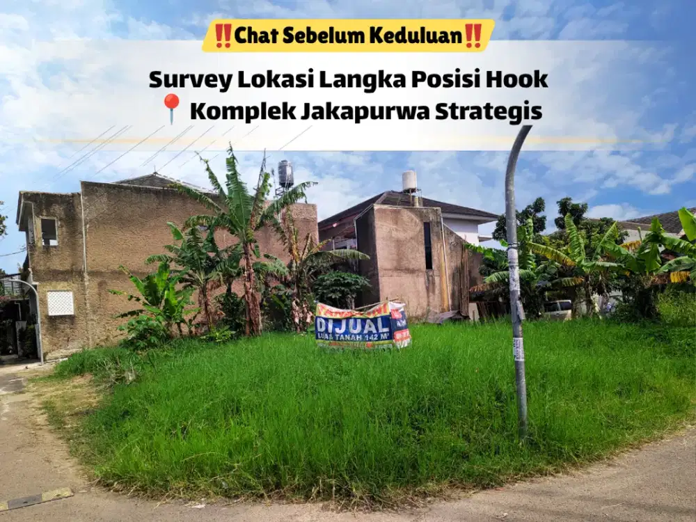 Jangan Sampai Keduluan! Kavling Posisi HOOK Siap Bangun