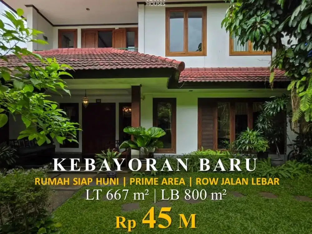 Kebayoran Baru 667m² Rumah 5+2KT Row Jalan Lebar SHM, 45M Nego