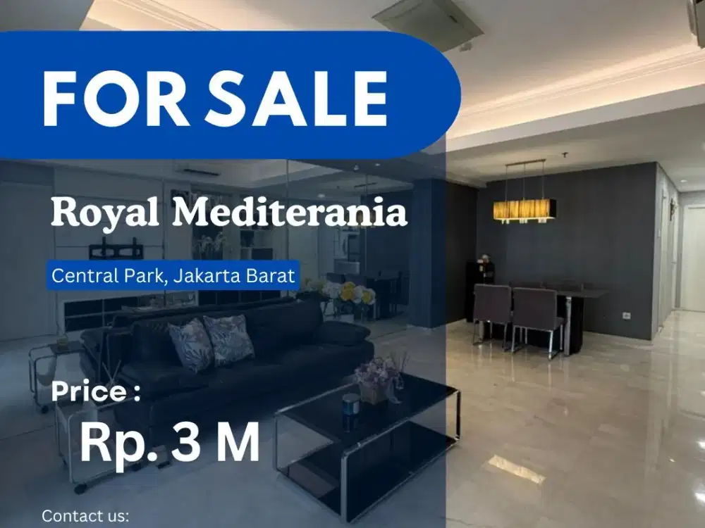 DIJUAL Royal Mediterania BEST UNIT 3BR + BEST PRICE