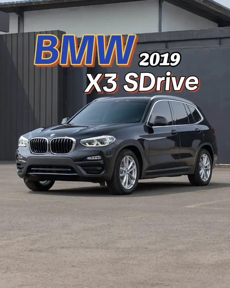 BMW X3 SDrive Tahun 2019 Low Km siap pakai