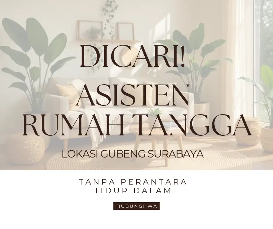 DICARI ART PEREMPUAN MENGINAP TANPA PERANTARA GUBENG SURABAYA