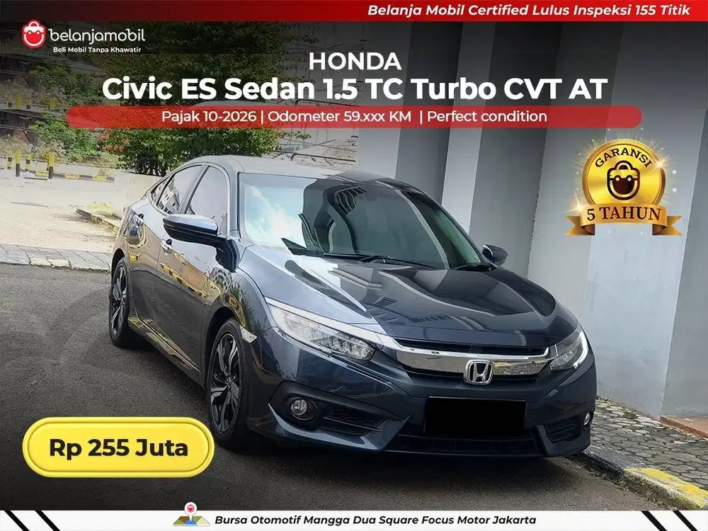 [ GARANSI 5TH ] Honda Civic ES Sedan 1.5 Turbo CVT AT 2016/2017