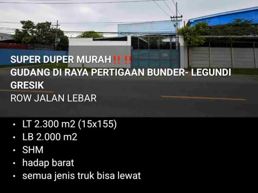MURAH!! DIJUAL GUDANG RAYA PERTIGAAN BUNDER LEGUNDI GRESIK