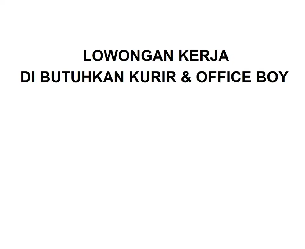 LOWONGAN KERJA KURIR DAN Office boy