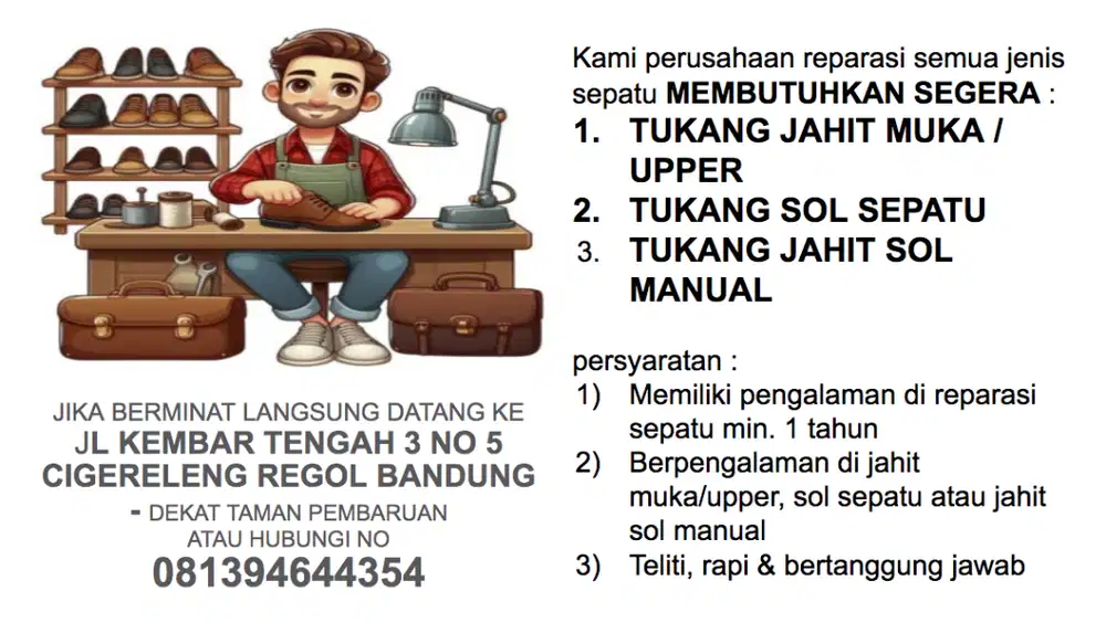 Menbutuhkan segera TUKANG SOL SEPATU Berpengalaman