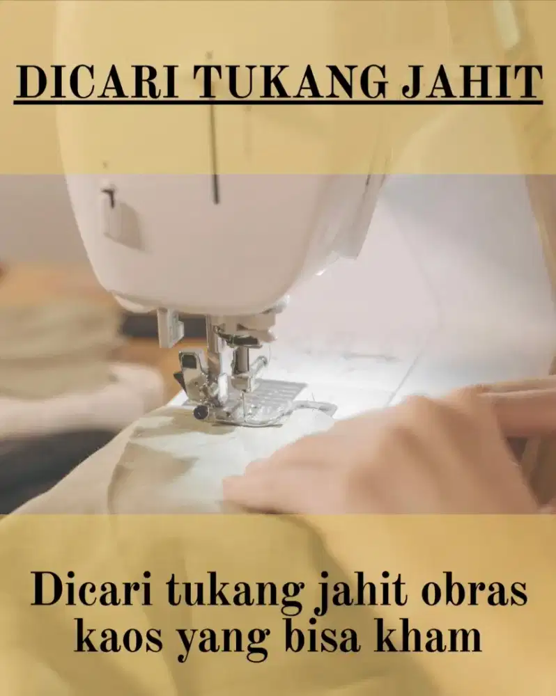 Lowongan Kerja Tukang Jahit Obras Kaos yang bisa Kham
