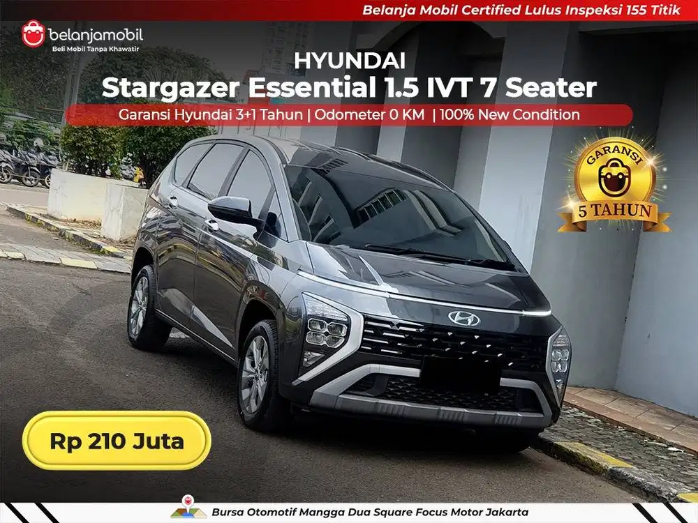 [ KM 0 ] Hyundai Stargazer Essential 1.5 IVT 7 Seater 2026 2025