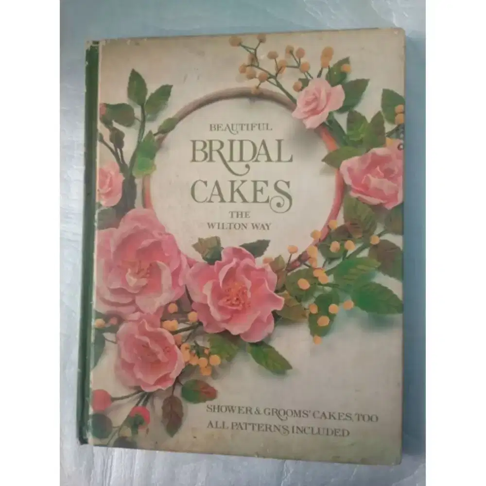 BEAUTIFUL BRIDAL CAKES - THE WILTON WAY | Buku Kue Pengantin Klasik