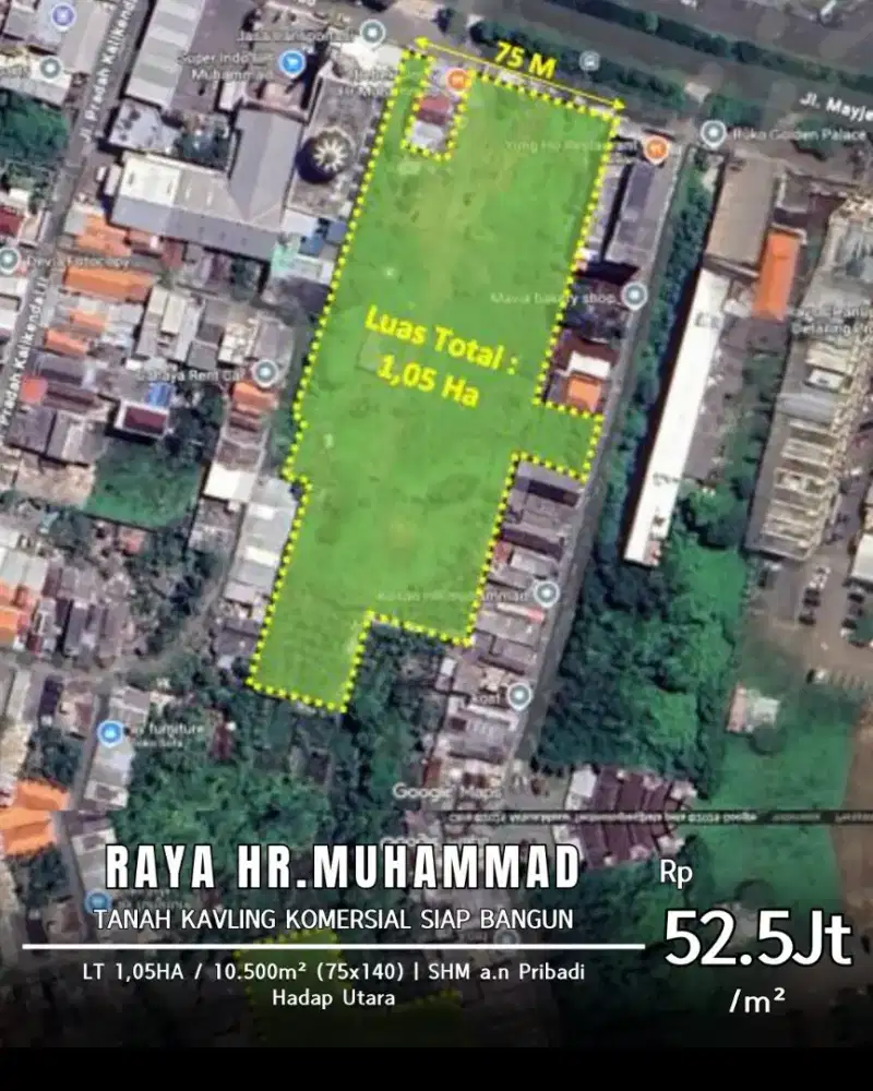 Kavling Komersial 1,05 Hektar HR Muhammad SHM Cocok Hotel & Apartemen