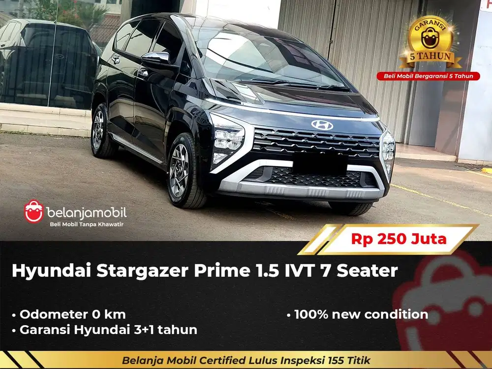 [ KM 0 ] Hyundai Stargazer Prime 1.5 IVT 7 Seater 2026/2025