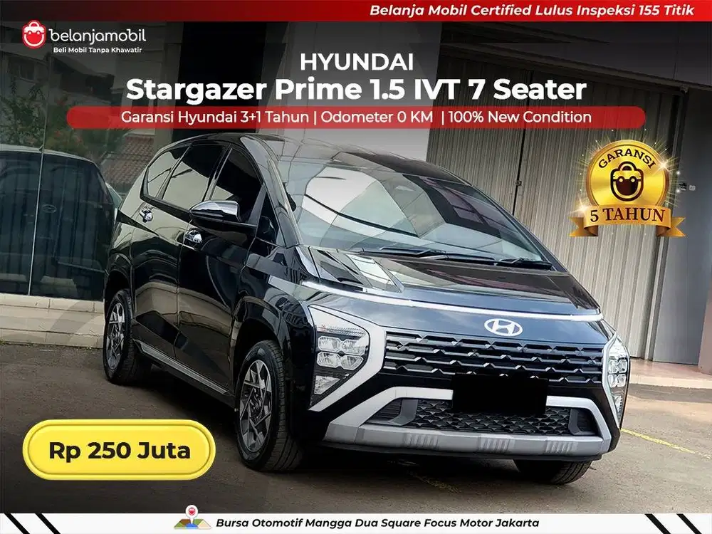 [ KM 0 ] Hyundai Stargazer Prime 1.5 IVT 7 Seater 2026 2025