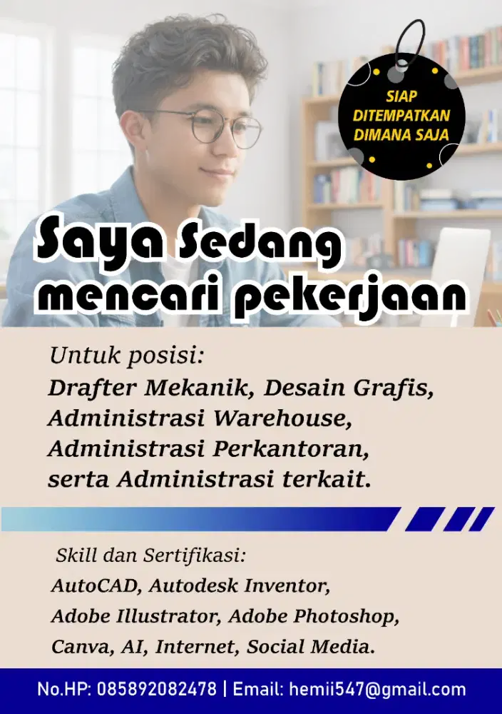 SAYA SEDANG CARI PEKERJAAN, SIAP DITEMPATKAN DIMANA SAJA