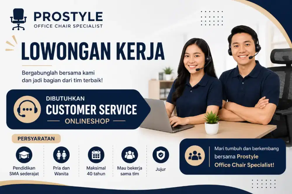 Lowongan kerja - customer servi - Prostyle office chair specialist