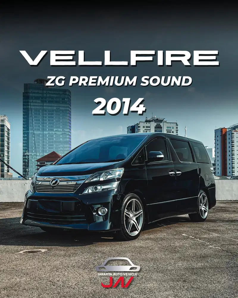 TOYOTA VELLFIRE ZG PREMIUM SOUND 2014 / MINT CONDITION