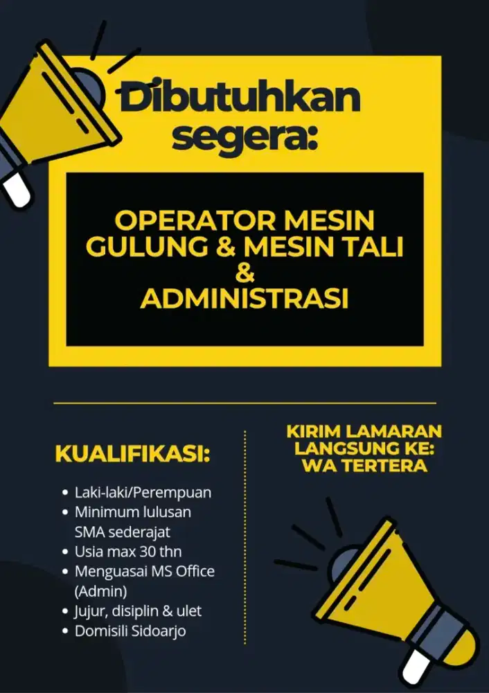 Dibutuhkan: Operator Mesin Gulung & Mesin Tali serta Administrasi