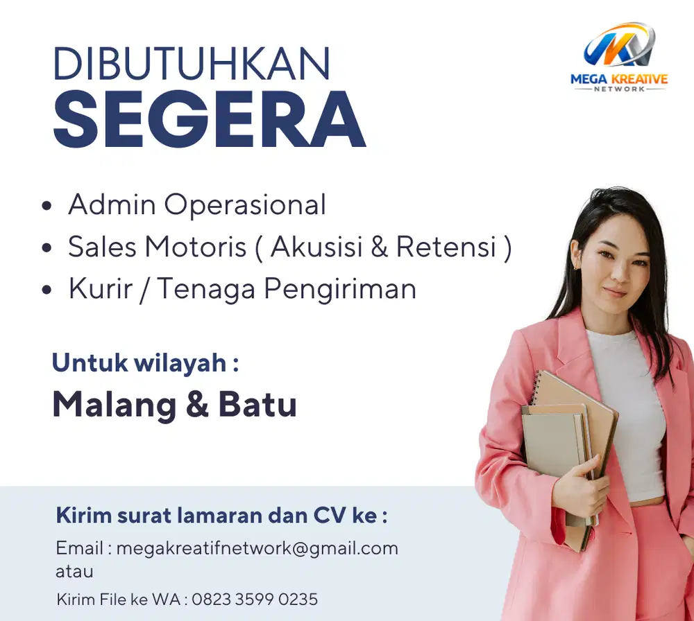 Dibutuhkan segera Admin, Sales, Kurir. Area Malang dan Batu