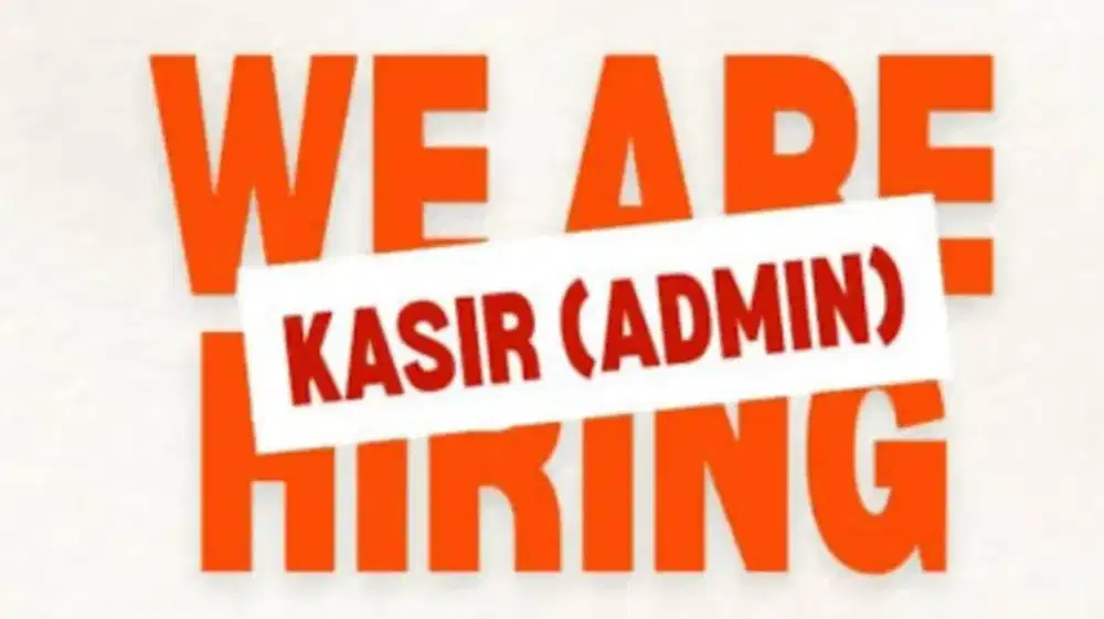 DI CARI CEPAT KURIR & KASIR + ADMIN DAERAH ANTAPANI