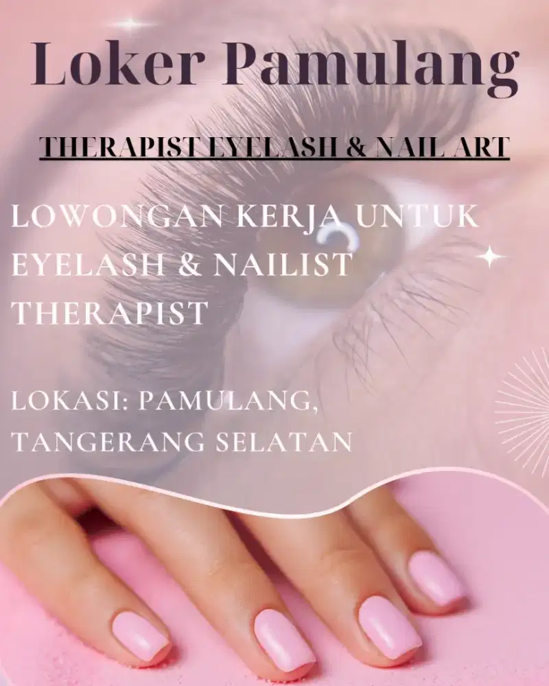 LOWONGAN KERJA EYELASH DAN NAIL THERAPIST