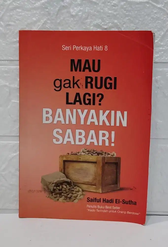 Buku Religi Islami | Mau Gak Rugi Lagi? Banyakin Sabar