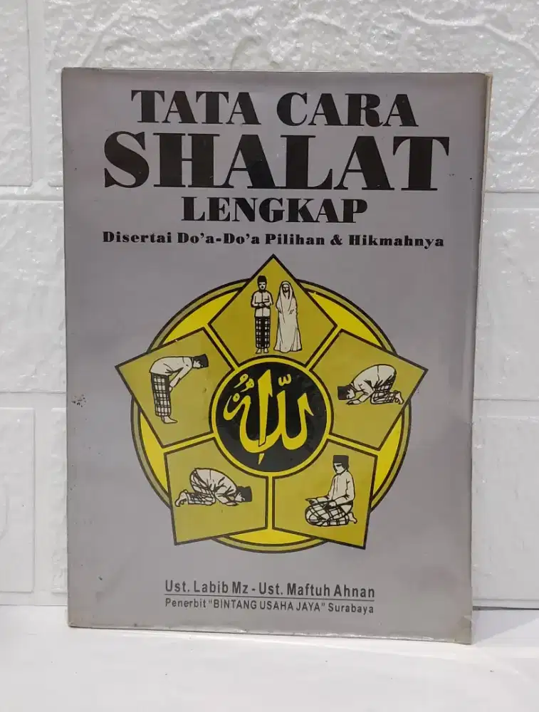 Buku Tata Cara Shalat Lengkap | Bacaan Sholat Doa Pilihan & Hikmah