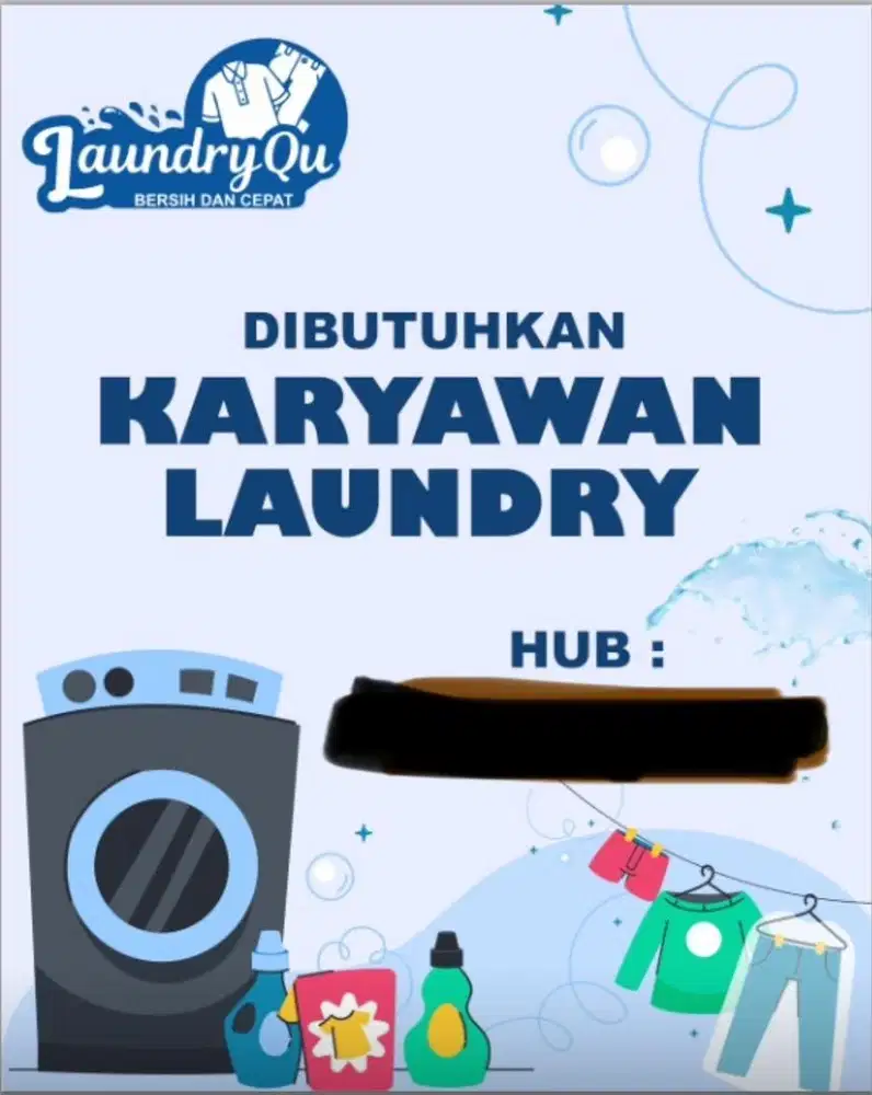 Di cari Karyawan WANITA untuk laundry