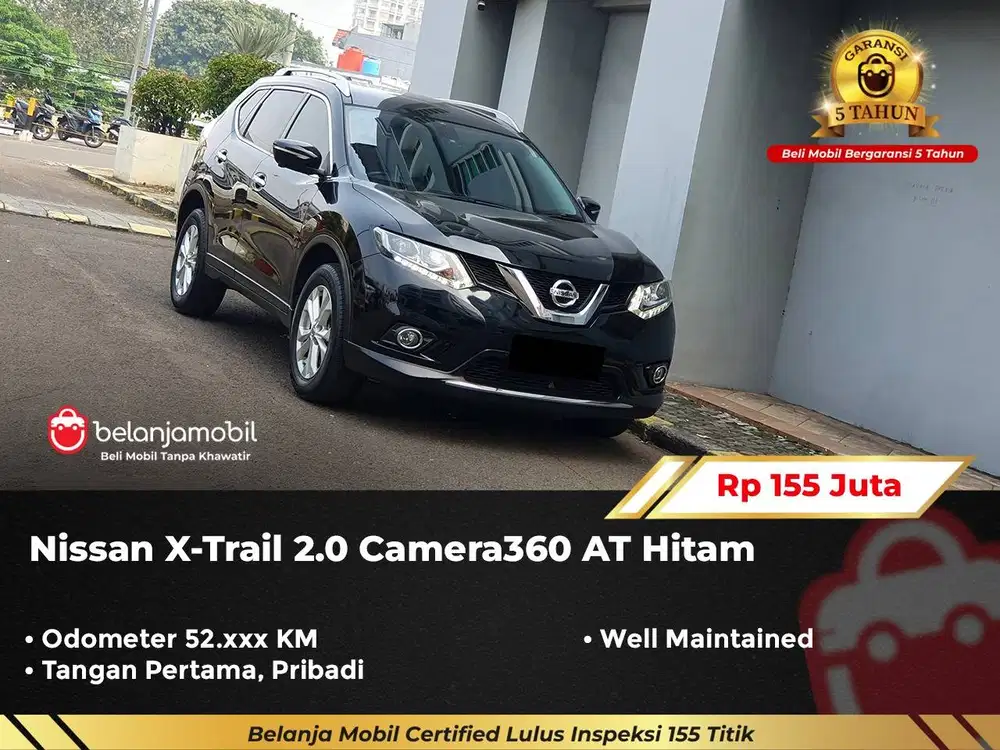 [ GARANSI 5TH ] Nissan X-Trail XTrail X Trail 2.0 AT Hitam 2017/2018