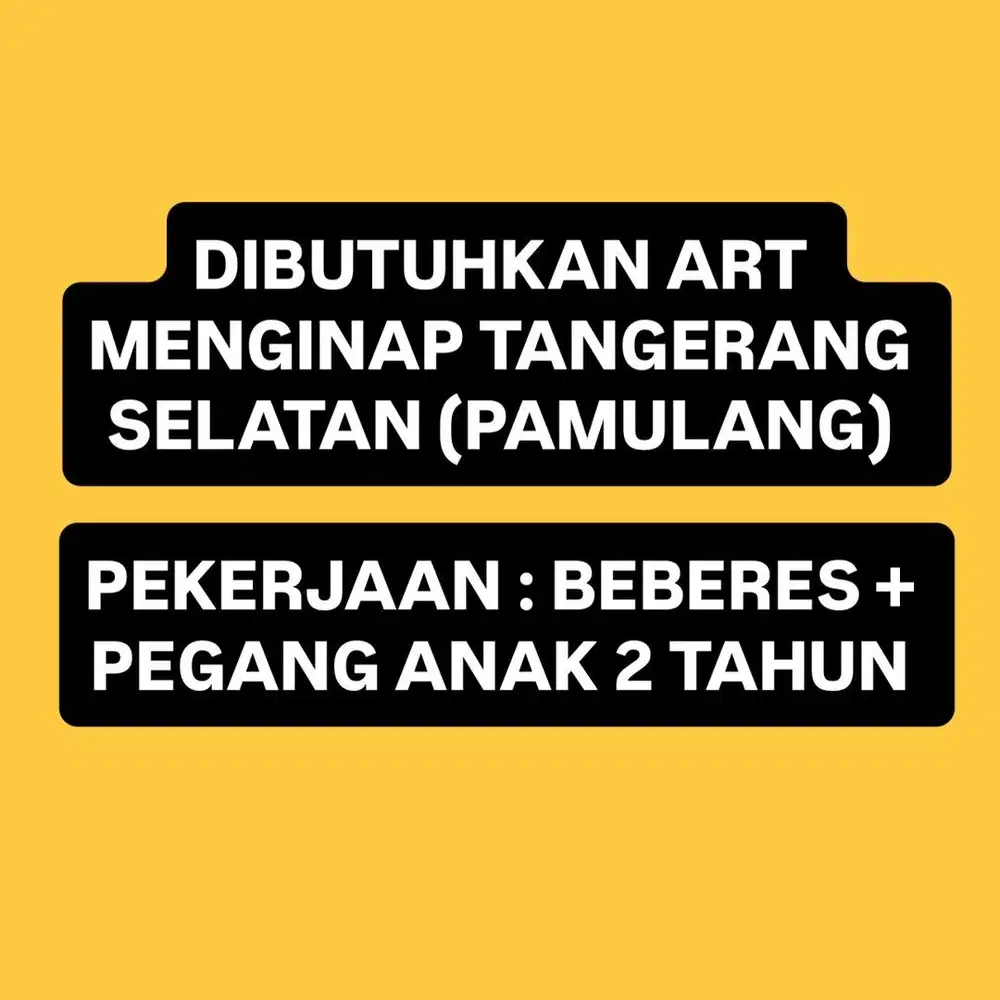 DICARI ART / ASISTEN RUMAH TANGGA MENGINAP