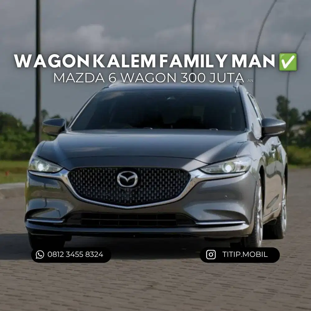[TERMURAH] Mazda 6 Wagon 2020