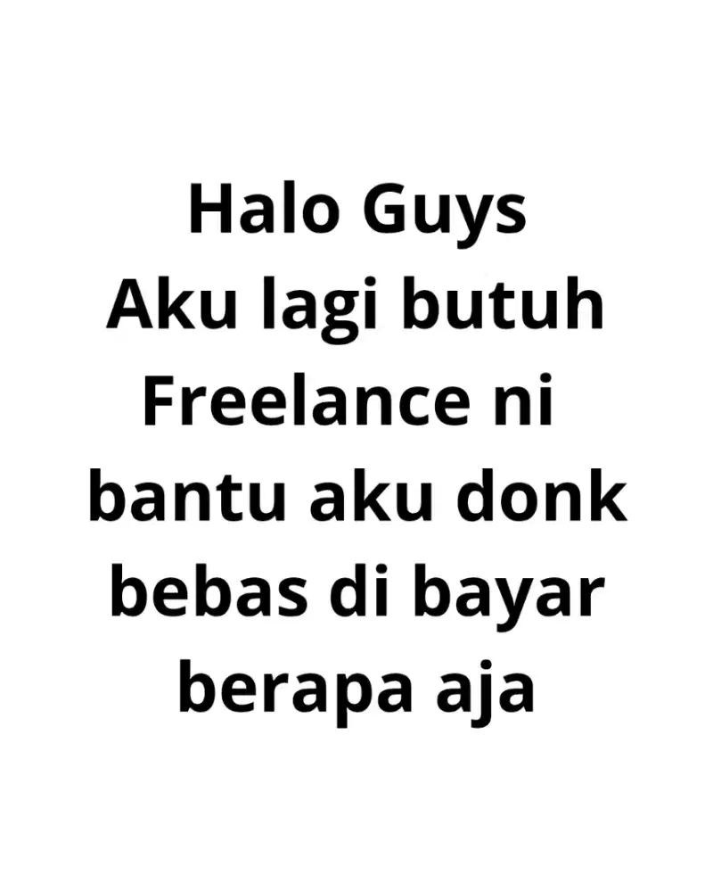 Guys Aku butuh pekerjaan ni