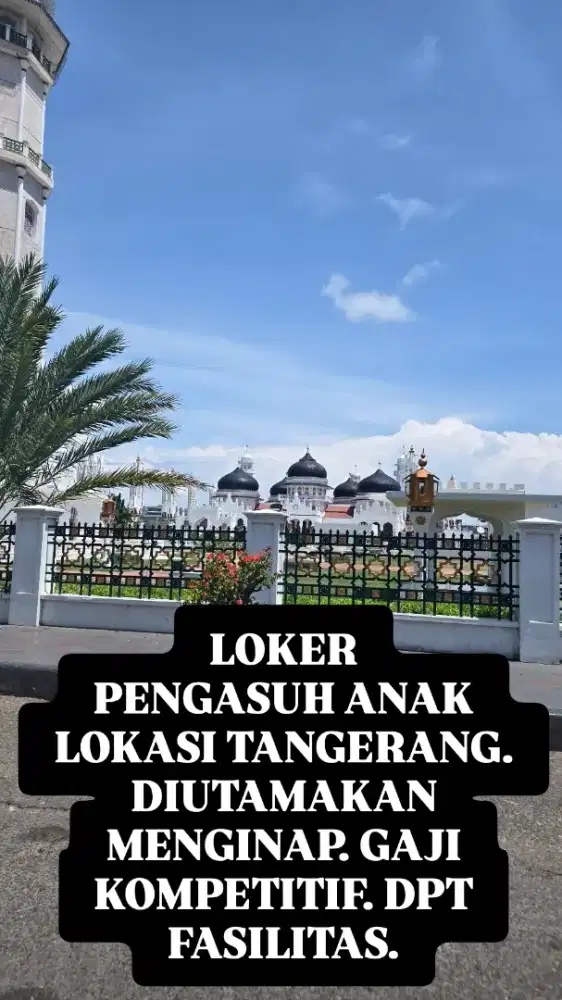 Dicari pengasuh anak di Tangerang