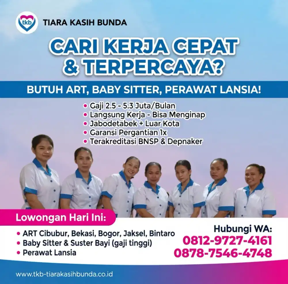 Banyak job Baby Sitter ART & Perawat Lansia Terpercaya dan Akreditasi