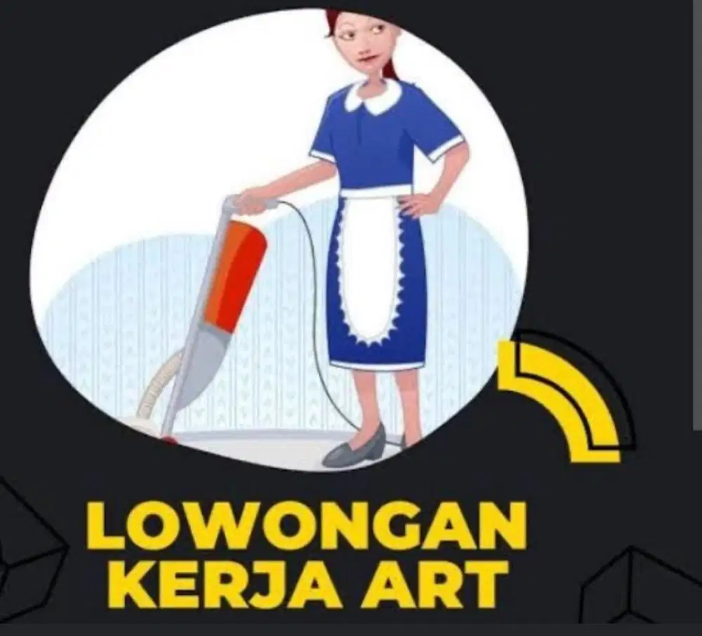 Dicari ART siap kerja