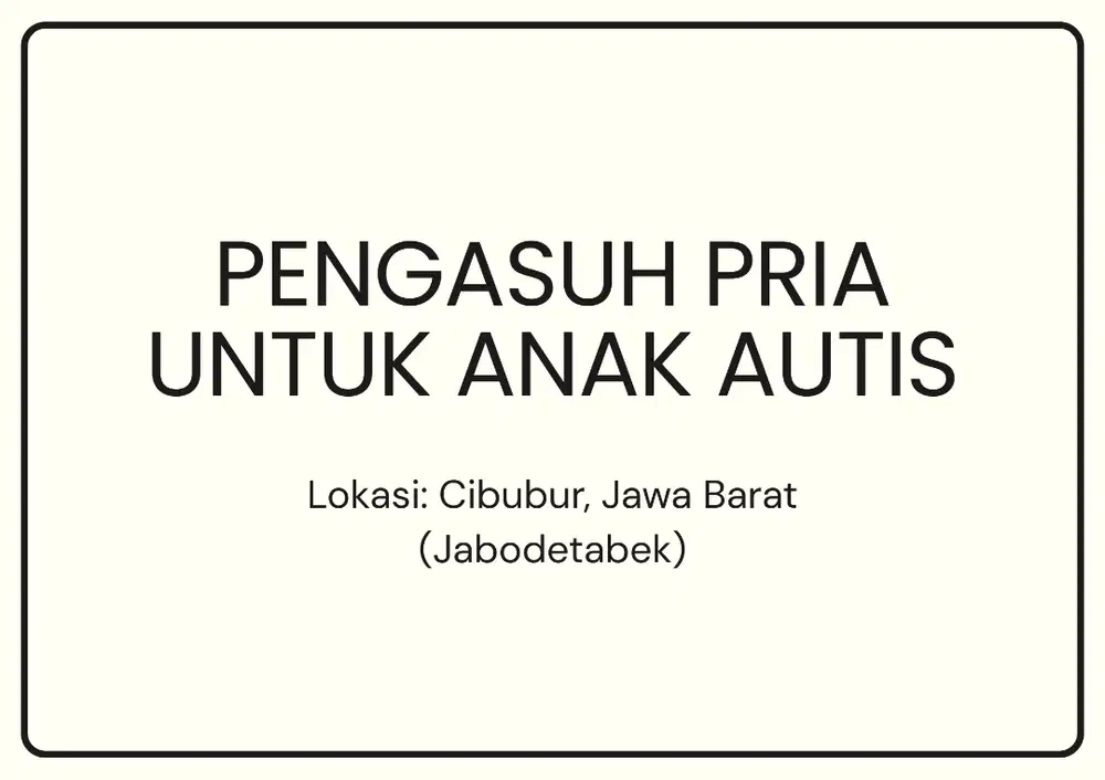 Caregiver Anak Berkebutuhan Khusus / Autis