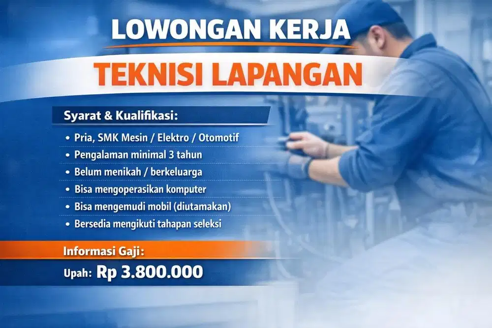 LOKER Teknisi Lapangan
