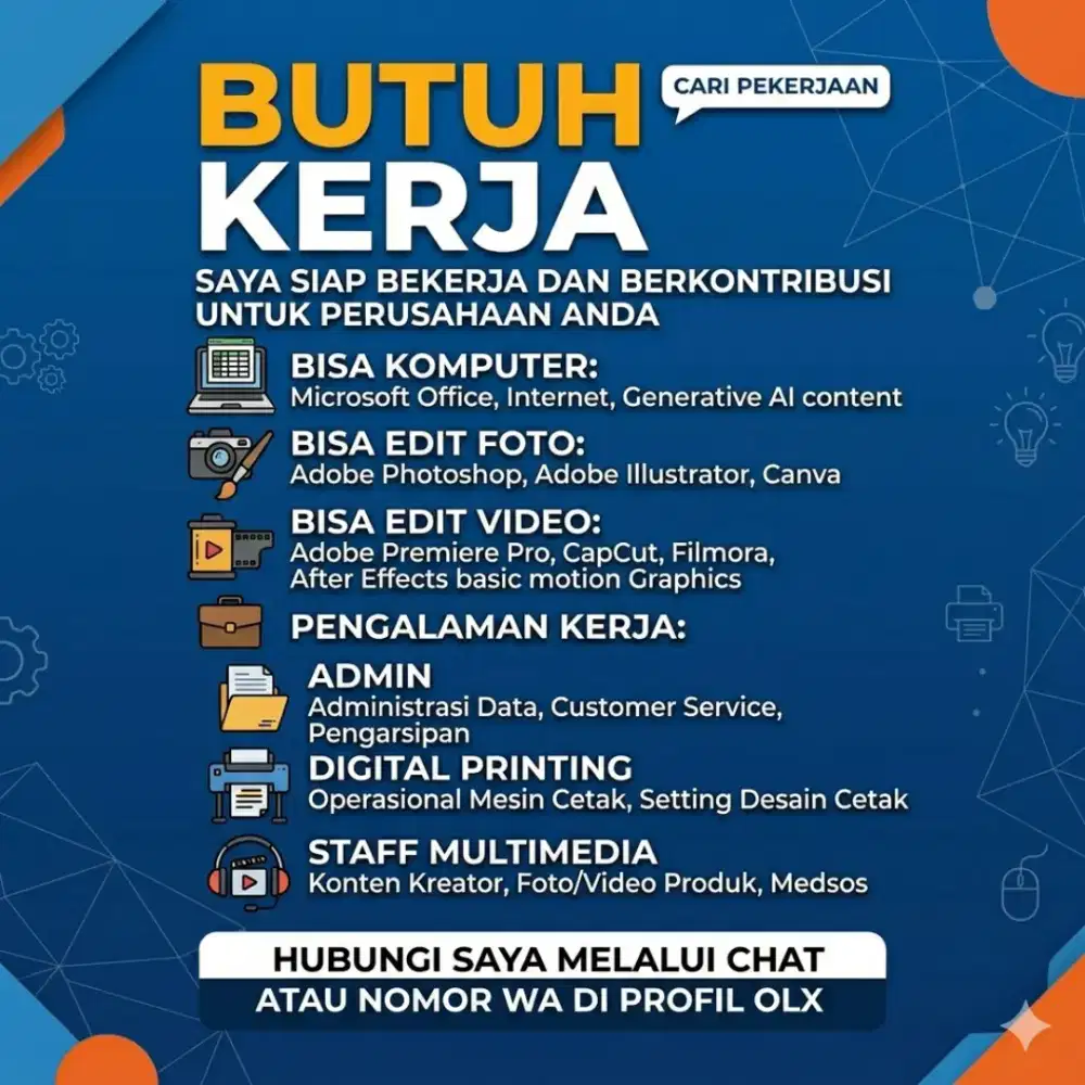 Butuh Pekerjaan Secepatnya - Siap Kerja (Admin /Desain/Multimedia/dll)