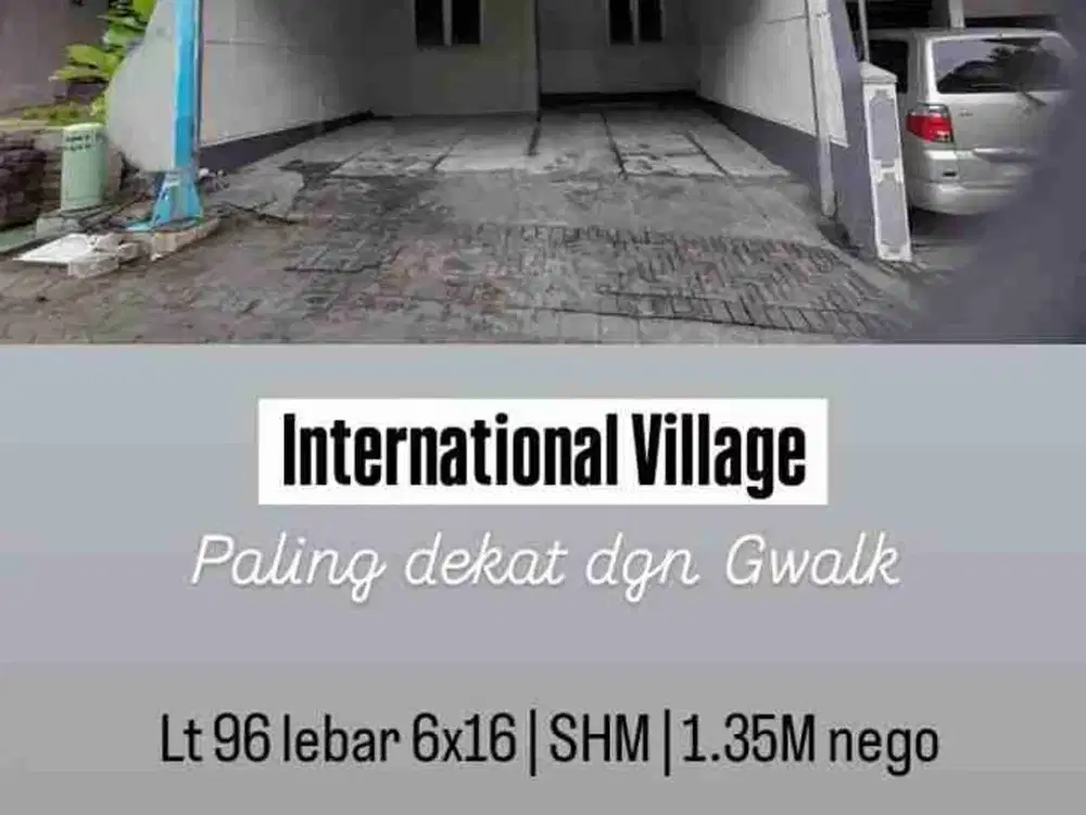 international village, dekat Gwalk. citraland. SBY barat