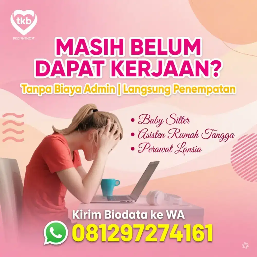 Banyak Job Baby Sitter ART & Perawat Lansia Terpercaya Diakreditasi